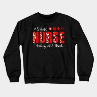 School Nurses Healing with Heart Crewneck Sweatshirt